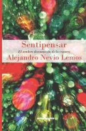 Sentipensar de Alejandro Nevio Lemos