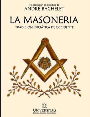 La masonería de André Bachelet