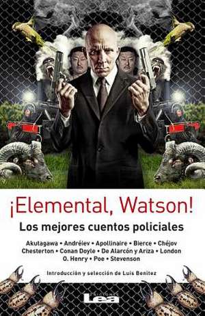 Elemental, Watson!