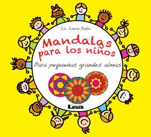 Mandalas Para Los Ninos - Para Pequenas Grandes Almas