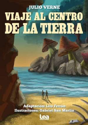 Viaje Al Centro de la Tierra de Jules Verne