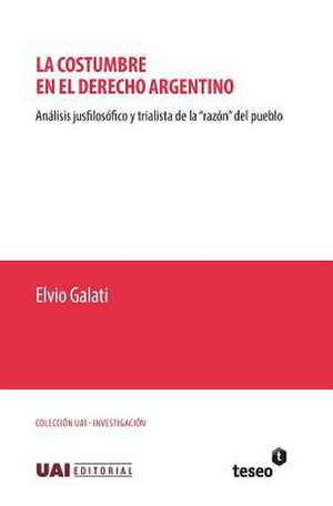 La Costumbre En El Derecho Argentino