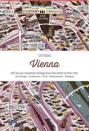 Citix60, 60 Creatives Show You the Best of the City de Victionary