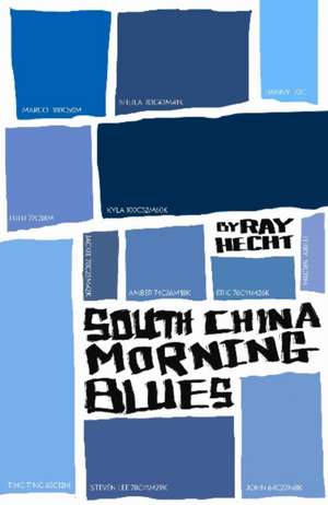 South China Morning Blues de Ray Hecht