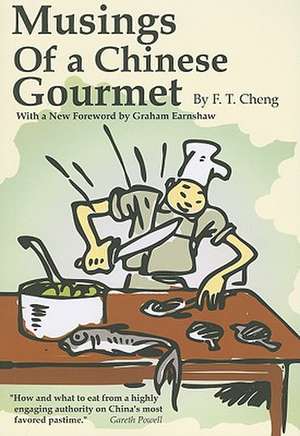 Musings of a Chinese Gourmet de F. T. Cheng