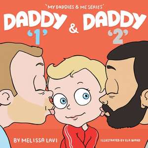 Daddy 1 and Daddy 2 de Melissa Lavi