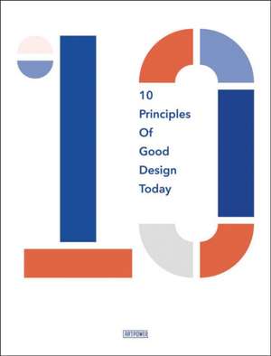 10 Principles of Good Design Today de Shen Minping