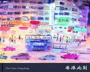 Once Upon a Hong Kong de Don Mak