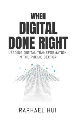 When Digital Done Right de Raphael Hui