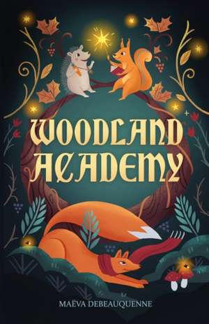 Woodland Academy de Maëva Debeauquenne