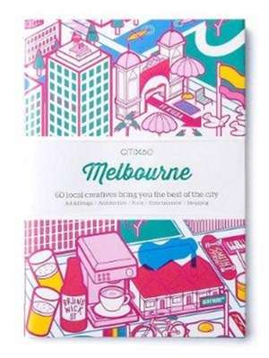 CITIx60 City Guides - Melbourne (Updated Editon) de Victionary