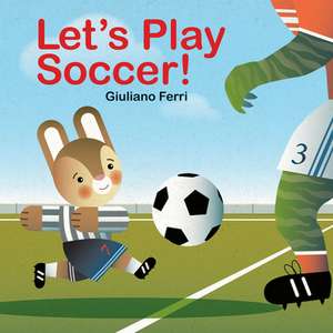 Let′s Play Soccer! de G Ferri