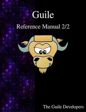 Guile Reference Manual 2/2 de The Guile Developers