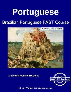 Brazilian Portuguese Fast Course - Student Text Volume 2 de Narie Barim De Souza Johnson