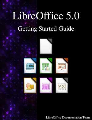 Libreoffice 5.0 Getting Started Guide de Libreoffice Documentation Team