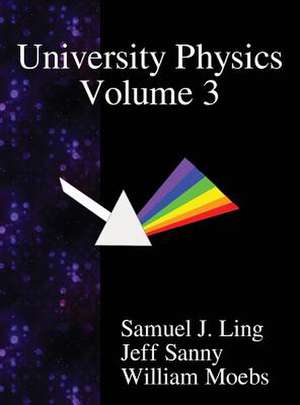 University Physics Volume 3 de Ling, Samuel J.