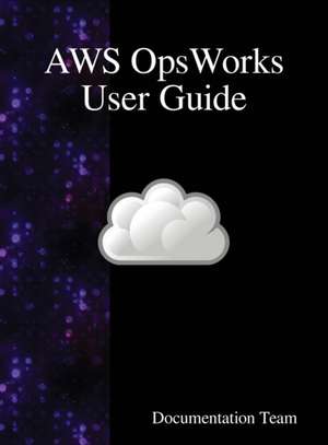 AWS OpsWorks User Guide de Documentation Team