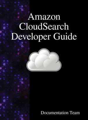 Amazon CloudSearch Developer Guide de Documentation Team