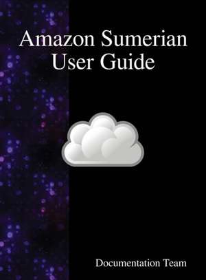 Amazon Sumerian User Guide de Documentation Team