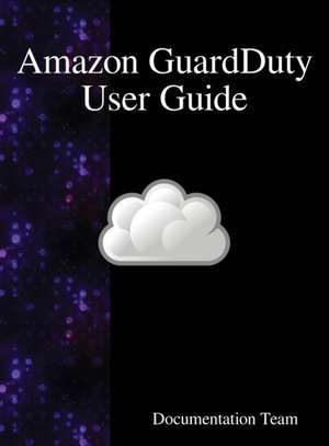 Amazon GuardDuty User Guide de Documentation Team