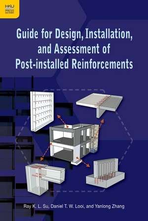 Guide for Design, Installation, and Assessment of Post-installed Reinforcements de Ray K. L. Su