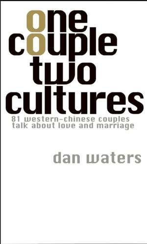 One Couple Two Cultures de Dan Waters