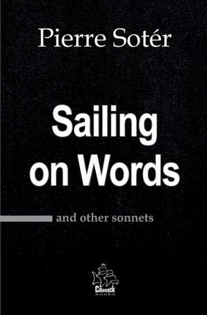 Sailing on Words de Pierre Sotér