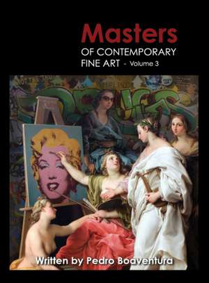 Masters of Contemporary Fine Art Book Collection - Volume 3 (Painting, Sculpture, Drawing, Digital Art) de Art Galaxie