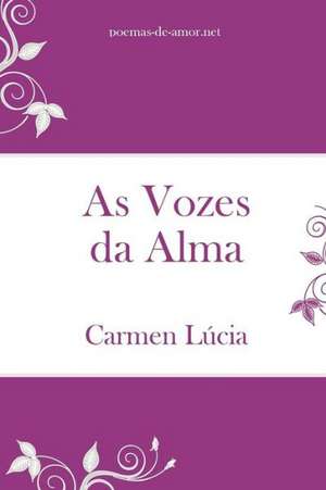 As Vozes da Alma de Carmen Lúcia