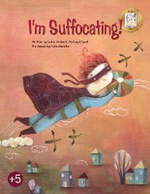 I'm Suffocating! de Sahar Shahadi