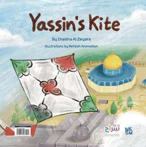 Yassin's Kite | طائرة ياسين الورقية de Shaikha Al Zeyara