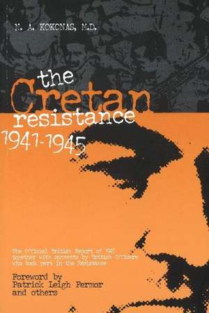 Cretan Resistance 1941-1945 de Nikos Kokonas