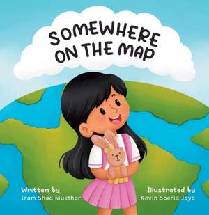 Somewhere on the Map de Iram Shad Mukhtar
