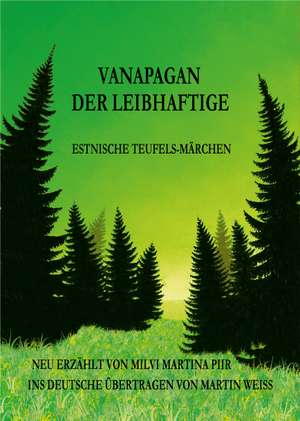 Vanapagan der Leibhaftige de Milvi Martina Piir