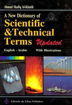 New Dictionary of Scientific and Technical Terms de Ahmad Shafiq Khatib