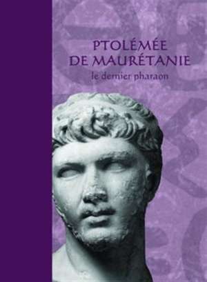 Ptolemee De Mauretanie de Josiane Lahlou