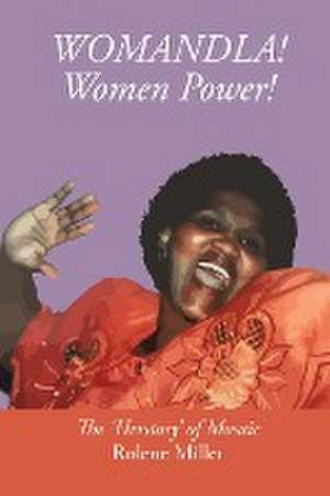 WOMANDLA! Women Power! de Rolene Miller