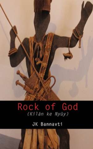 Rock of God de J. K. Bannavti