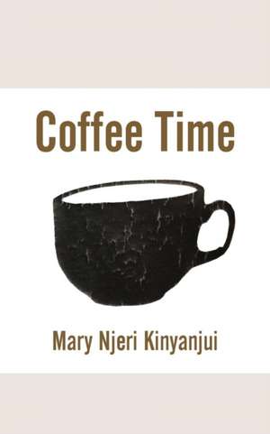 Coffee Time de Mary Njeri Kinyanjui