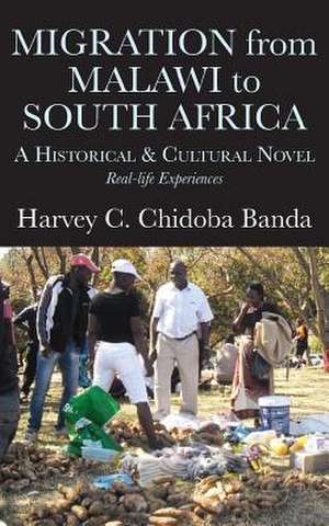 Migration from Malawi to South Africa de Banda, Harvey C.