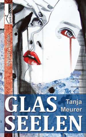 Glasseelen de Tanja Meurer