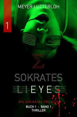 Sokrates Lieyes - Band 1 - Thriller