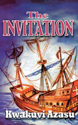 The Invitation de Kwakuvi Azasu