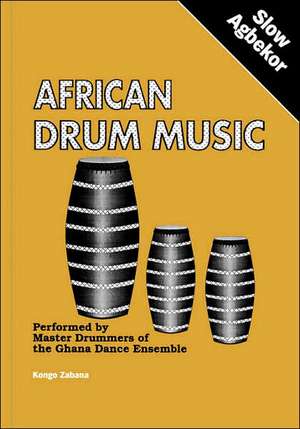 African Drum Music - Slow Agbekor de Kongo Zabana