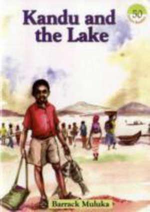 Kandu and the Lake de Barrack Muluka