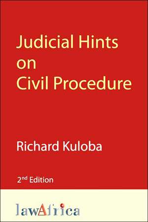 Judicial Hints on Civil Procedure de R. Kuloba