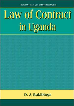 Law of Contract in Uganda de D. J. Bakibinga