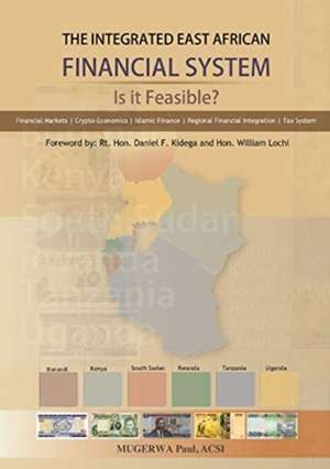 The Integrated East African Financial System de Mugerwa Paul