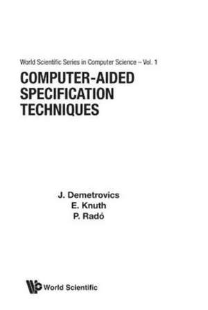 COMPUTER-AIDED SPECIFICATION TECH (V1) de E Knuth P Rado J Demetrovics