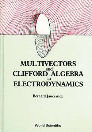 MULTIVECTORS & CLIFFORD ALGE IN ELECTRO de B Jancewicz